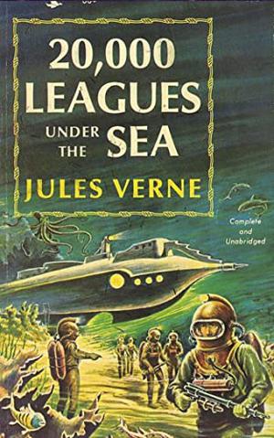 Twenty Thousand Leagues under the Sea:  (Original illustrated edition) by Jules Verne