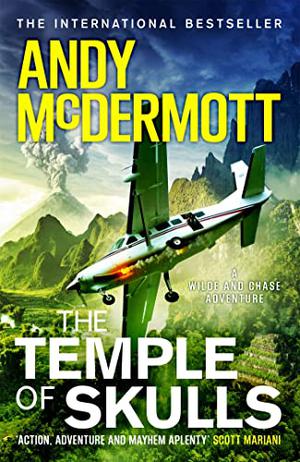 The Temple of Skulls by Andy McDermott