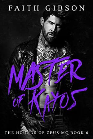 Master of Kayos (The Hounds of Zeus MC #6)