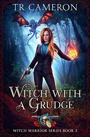 Witch with a Grudge (Witch Warrior #2)