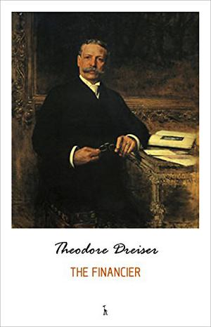 The Financier by Theodore Dreiser