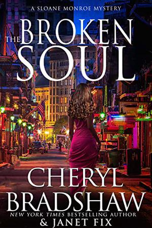 The Broken Soul by Cheryl Bradshaw, Janet Fix, Janet Fix