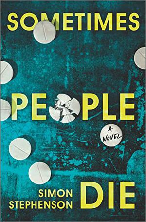 Sometimes People Die by Simon Stephenson