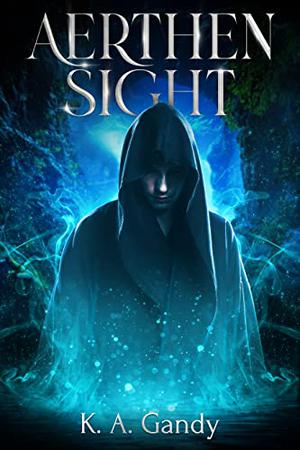 Aerthen Sight by K.A. Gandy
