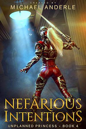Nefarious Intentions by Michael Anderle