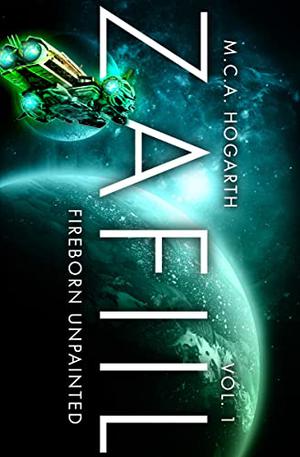 Zafiil Volume 1: FireBorn UnPainted by M.C.A. Hogarth