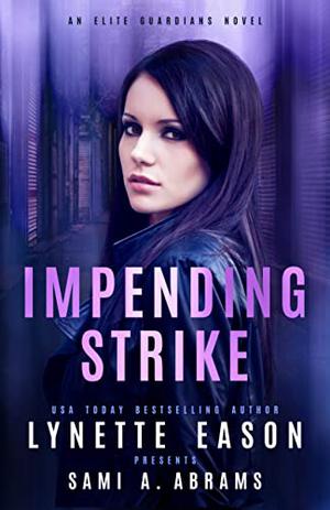 Impending Strike (Elite Guardians Collection #2)