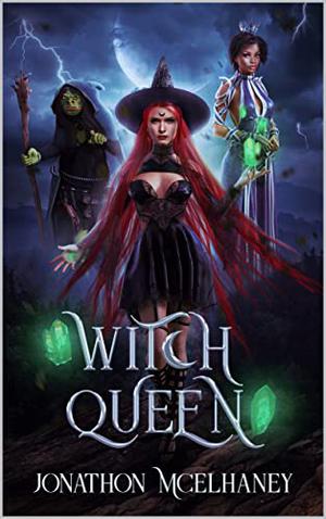 Witch Queen by Jonathon McElhaney