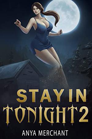 Stay In Tonight 2 by Anya Merchant