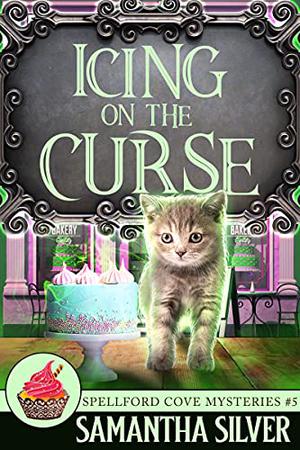 Icing on the Curse by Samantha Silver
