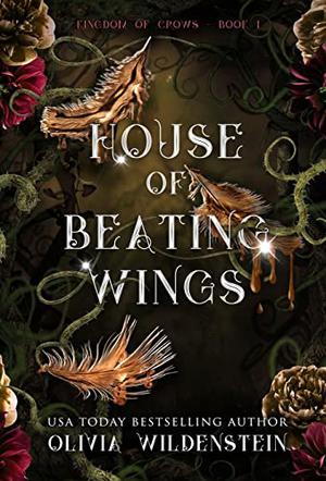 House of Beating Wings by Olivia Wildenstein