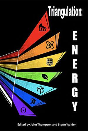 Triangulation: Energy  (Triangulation Anthologies) by Parsec Ink, John Thompson