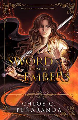 A Sword from the Embers (An Heir Comes to Rise #5)