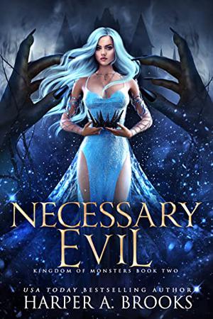 Necessary Evil (Kingdom of Monsters #2)