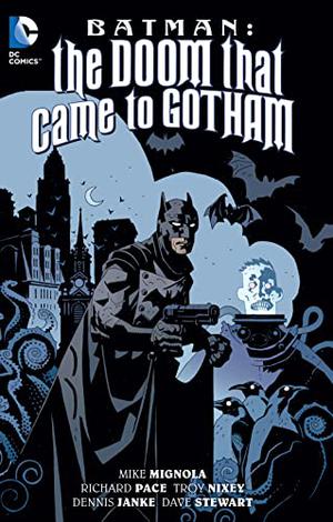 Batman: The Doom That Came to Gotham by Mike Mignola, Richard Pace, Troy Nixey