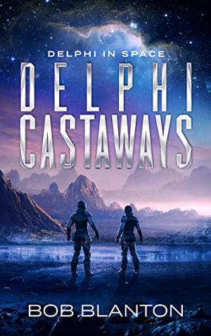 Delphi Castaways by Bob Blanton