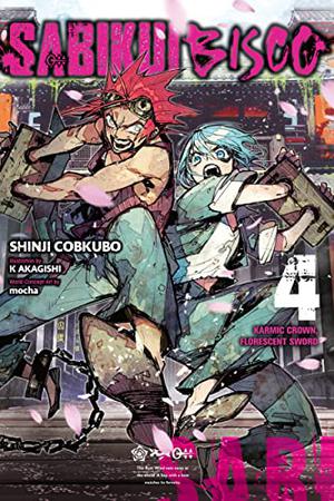 Sabikui Bisco, Vol. 4 (Sabikui Bisco (Light Novel) #4)