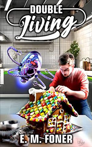 Double Living by E.M. Foner