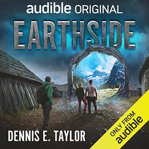 Earthside by Dennis E. Taylor, Ray Porter