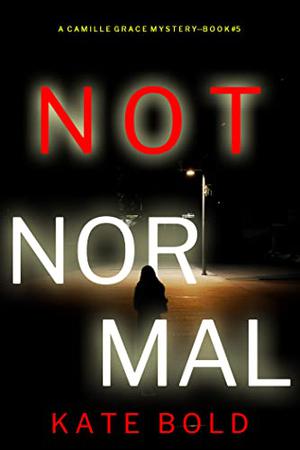 Not Normal by Kate Bold