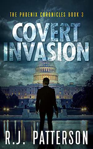 Covert Invasion by R.J. Patterson