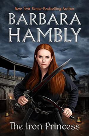 The Iron Princess by Barbara Hambly
