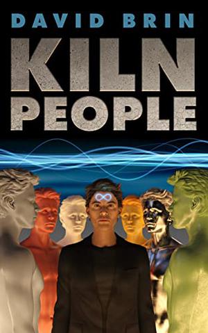 Kiln People by David Brin