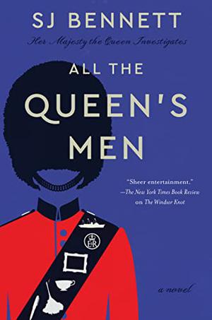 All the Queen's Men (Her Majesty the Queen Investigates #2)