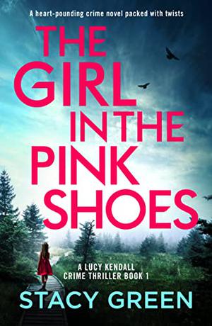 The Girl in the Pink Shoes (Lucy Kendall #1)