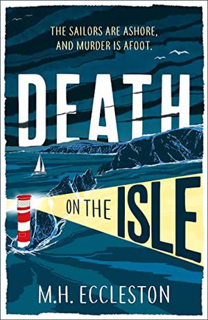Death on the Isle by M.H. Eccleston
