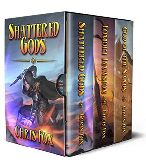 Shattered Gods Box Set: Books 1 - 3 by Chris Fox