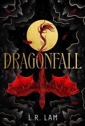 Dragonfall by L.R. Lam, L.R. Lam