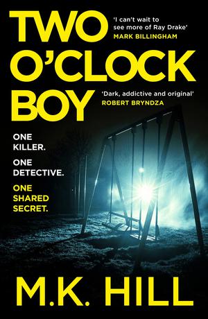 Two O'Clock Boy by Mark Hill, M.K. Hill
