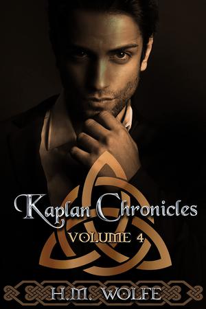 The Kaplan Chronicles: Volume 4 by H.M. Wolfe