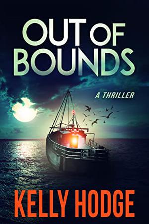 Out of Bounds by Kelly Hodge
