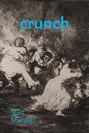 Crunch by Matt Marshall