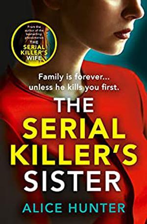 The Serial Killer’s Sister (The Serial Killer's Family #3)