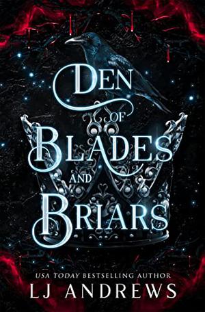 Den of Blades and Briars (The Broken Kingdoms #7)