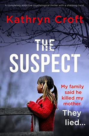 The Suspect by Kathryn Croft
