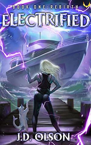 Rebirth: A LitRPG Apocalypse Adventure (Electrified #1)