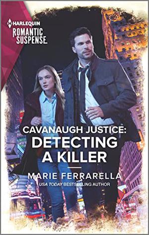 Cavanaugh Justice: Detecting a Killer (Cavanaugh Justice #45)