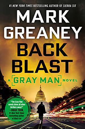 Back Blast by Mark Greaney
