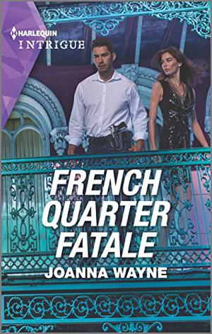 French Quarter Fatale by Joanna Wayne