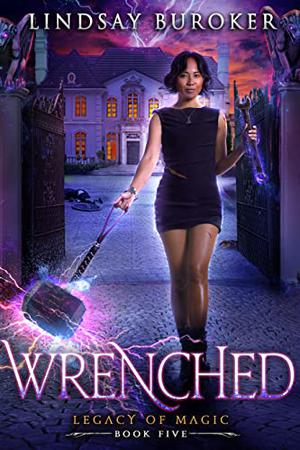 Wrenched (Legacy of Magic #5)