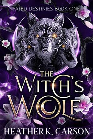 The Witch's Wolf by Heather K. Carson