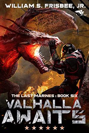 Valhalla Awaits by William S. Frisbee, Jr.