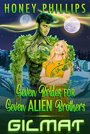 Gilmat (Seven Brides for Seven Alien Brothers #7)