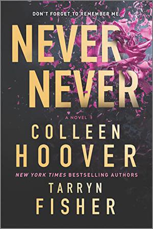 Never Never by Colleen Hoover, Tarryn Fisher