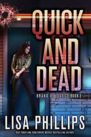 Quick and Dead (Brand of Justice #3)