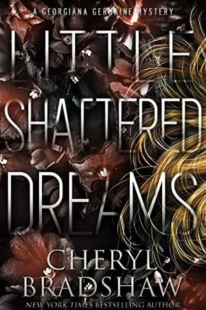 Little Shattered Dreams (Georgiana Germaine #6)